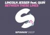 DJ Lincoln Jesser feat. Quin – Between These Lines (Şimdi Dinle)